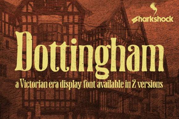Dottingham: The Victorian Display Font for Bold Design