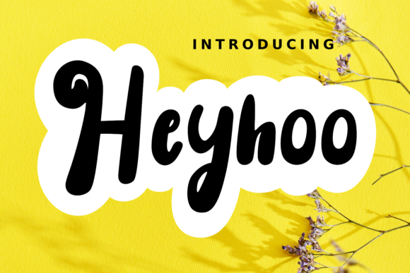 Heyhoo: The Playful Display Font for Authentic Projects