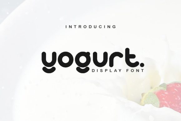 Yogurt: A Simple and Neat Display Font for Modern Design